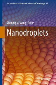 Nanodroplets Zhiming M. Wang Editor