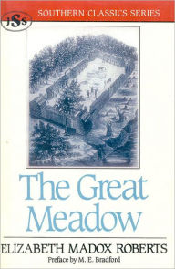 The Great Meadow Elizabeth Madox Roberts Author