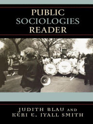 Public Sociologies Reader Judith Blau Editor