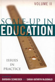 Scale-Up in Education: Issues in Practice - Barbara Schneider