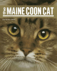 The Maine Coon Cat - Liza Gardner Walsh