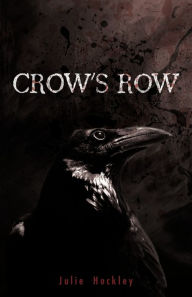 Crow's Row Julie Hockley Author