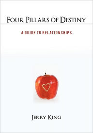 Four Pillars Of Destiny Jerry King Author