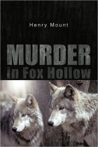 Murder in Fox Hollow: A Novella Henry Mount Author