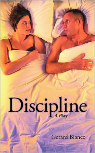 Discipline: A Play Gerard Bianco Author