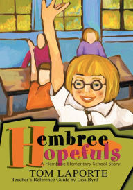 Hembree Hopefuls: A Hembree Elementary Story - Tom LaPorte