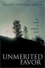 Unmerited Favor - Jegede Clement Fisayo