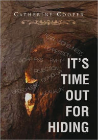 IT'S TIME OUT FOR HIDING Catherine Cooper Author