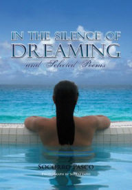 In the Silence of Dreaming and Selected Poems Socorro Pasco Author