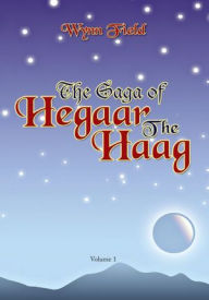 The Saga of Hegaar The Haag - Wynn Field