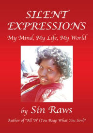 Silent Expressions: My Mind, My Life, My World - Sin Raws