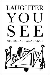 Laughter You See - Nicholas Panagakos