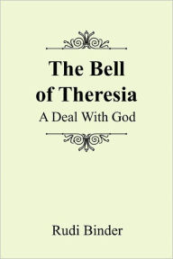 The Bell Of Theresia Rudi Binder Author