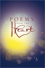 POEMS FROM THE HEART - Joey Upton Sr.