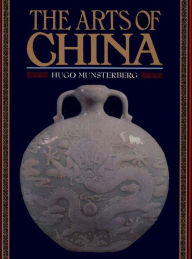 Arts of China Hugo Munsterberg Ph.D. Author