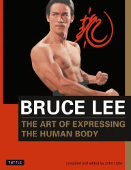 The Art of Expressing the Human Body Bruce Lee Author