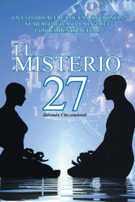 El Misterio 27 Zalomïn Chicomekïatl Author