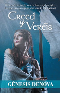 Creed y veréis - Génesis Denova