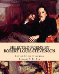 Selected Poems by Robert Louis Stevenson: With Biography. Robert Louis Stevenson Author