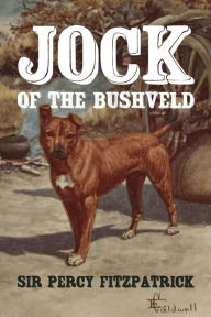 Jock of the Bushveld E Caldwell Illustrator