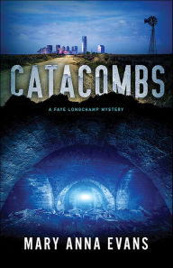 Catacombs Mary Anna Evans Author