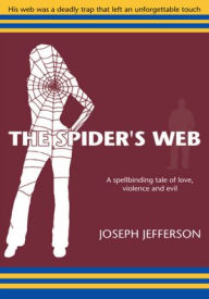 THE SPIDER' S WEB - Joseph Jefferson