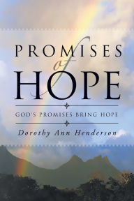 Promises Of Hope - Dorothy Ann Henderson