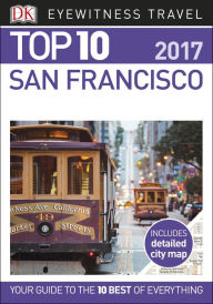 Top 10 San Francisco - Dorling Kindersley Publishing Staff