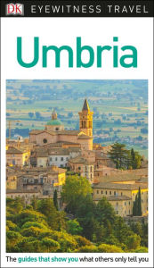 DK Eyewitness Travel Guide Umbria DK Travel Author