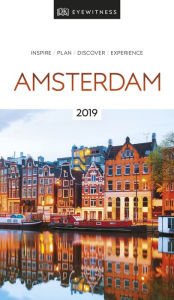DK Eyewitness Travel Guide Amsterdam: 2019 DK Eyewitness Author