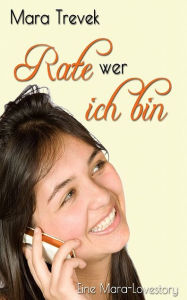 Rate, wer ich bin! Mara Trevek Author