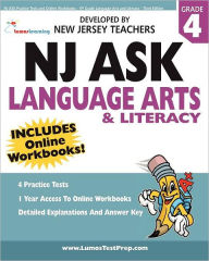 NJ ASK Practice Tests and Online Workbooks - 4th Grade Language Arts and Literacy - Third Edition: Developed by Expert Teachers - Lumos Learning