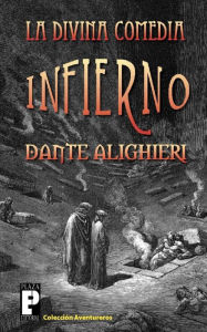 La Divina Comedia: Infierno Dante Alighieri Author