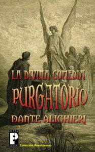 La Divina Comedia: Purgatorio Dante Alighieri Author