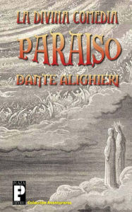 La Divina Comedia: Paraiso Dante Alighieri Author