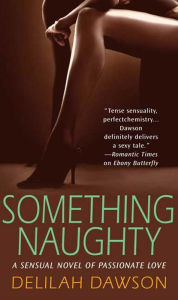 Something Naughty: A Novel - Delilah Dawson