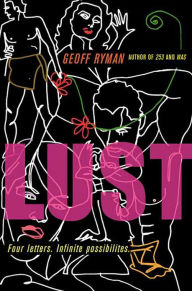 Lust: or No Harm Done - Geoff Ryman