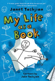 My Life as a Book (My Life Series #1) Janet Tashjian Author