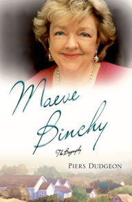 Maeve Binchy: The Biography Piers Dudgeon Author