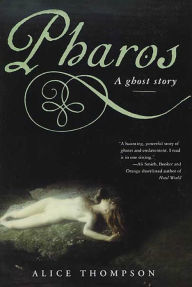 Pharos: A Ghost Story - Alice Thompson