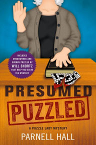 Presumed Puzzled (Puzzle Lady Series #17) - Parnell Hall