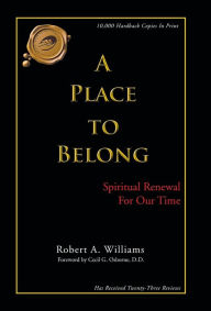 A Place To Belong Robert A. Williams Author