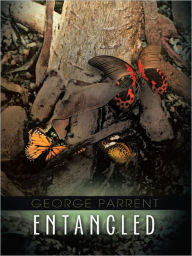 ENTANGLED GEORGE PARRENT Author