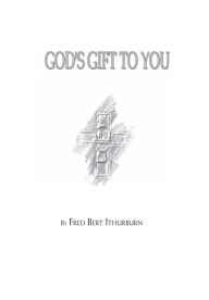 God's Gift To You Fred Ithurburn Author