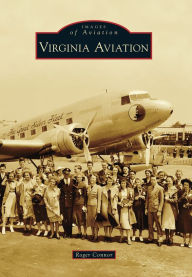 Virginia Aviation, Virginia (Images of Aviation Series) Roger Connor Author
