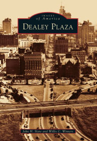 Dealey Plaza John H. Slate Author