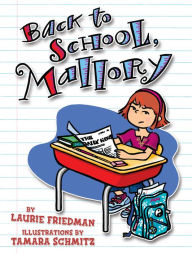Back to School, Mallory (Mallory Series #2) - Laurie B. Friedman