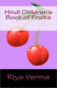 Hindi Children's Book of Fruits Riya Verma Author