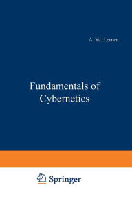 Fundamentals of Cybernetics A. Y. Lerner Author