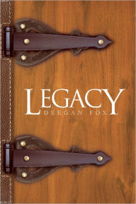 Legacy - Deegan Fox